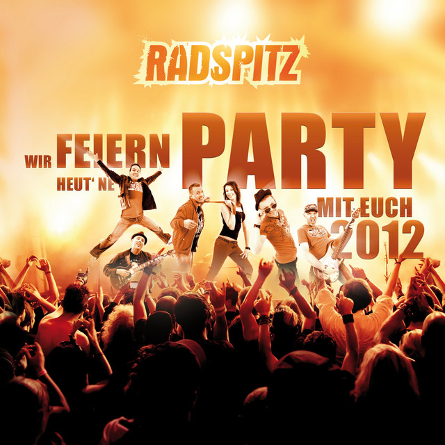 Wir feiern heut 'ne Party mit euch 2012 cover art