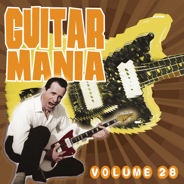 Guitar Mania, Vol. 28 - Compilation by Various Artists | Spotify