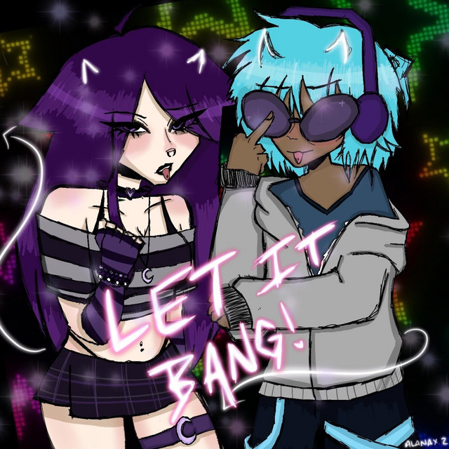 LET IT BANG