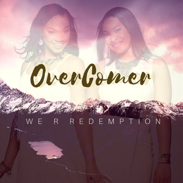 Overcomer - Single by We R Redemption | Spotify