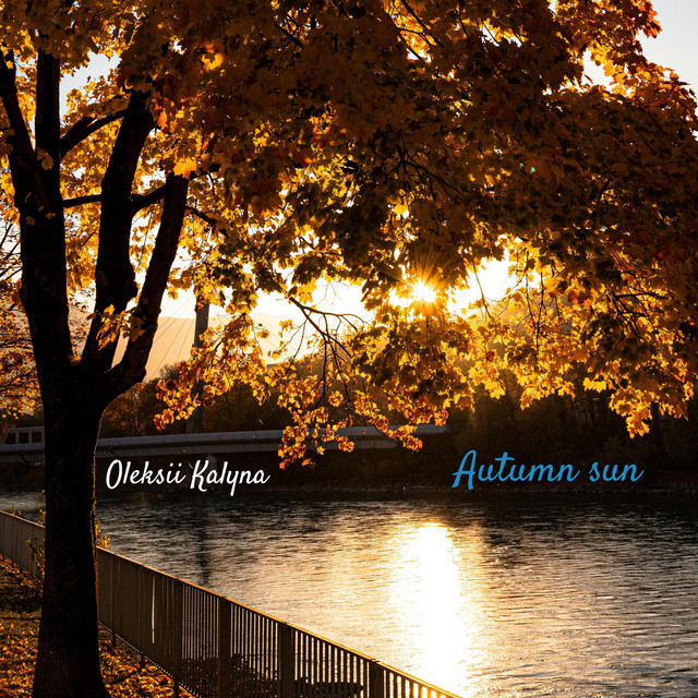 Обкладинка: Autumn sun — Oleksii Kalyna