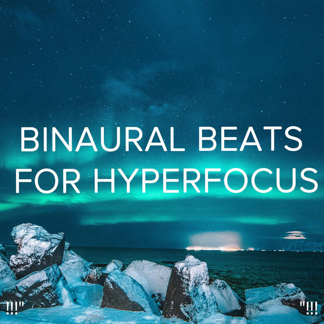 !!!" Binaural Beats for Hyperfocus "!!! cover art