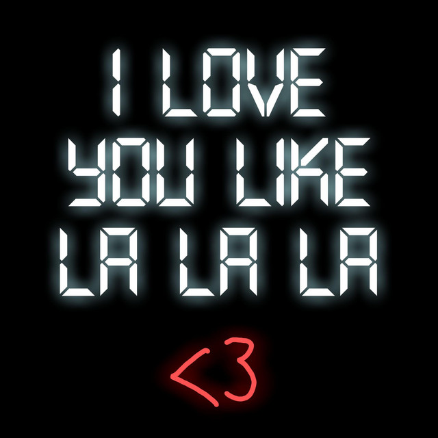 I Love You Like La La La cover art