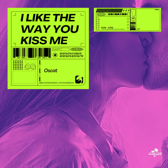 I Like The Way You Kiss Me - Single by Oscat | Spotify