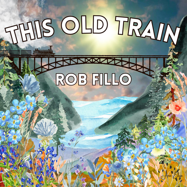 This Old Train - song and lyrics by Rob Fillo | Spotify