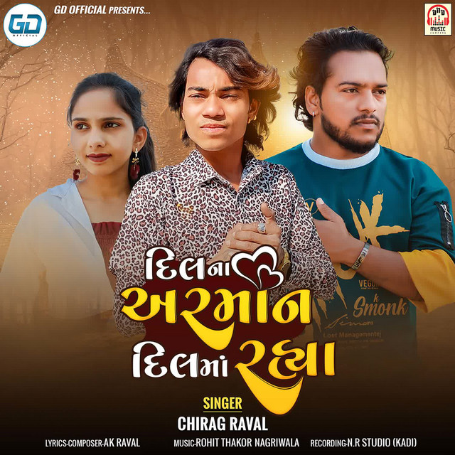 Dil Na Arman Dil Ma Rahya - Single by Chirag Raval | Spotify