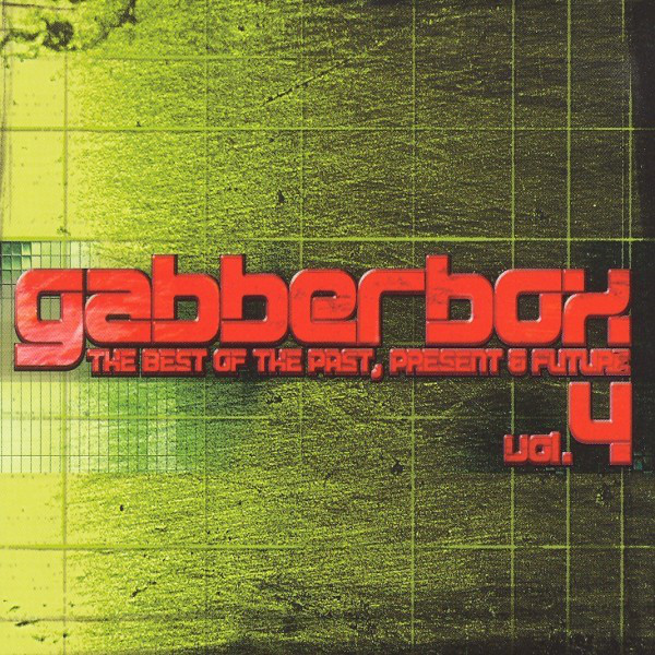 The Gabberbox - The Best of Past, Present & Future, Vol. 4 cover art