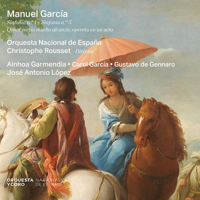 MANUEL GARCÍA: Sinfonía No. 1 & Sinfonía No. 5 "Quien porfía mucho alcanza" (Opereta en un acto)