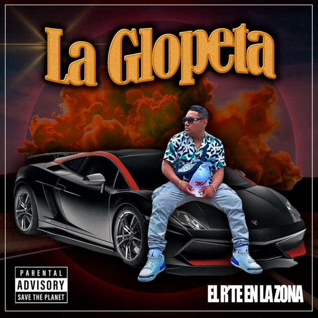 La Glopeta ( El R’te En La Zona)