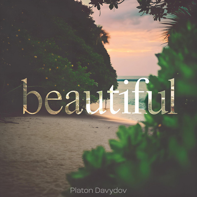 Cover art: Beautiful — Platon Davydov