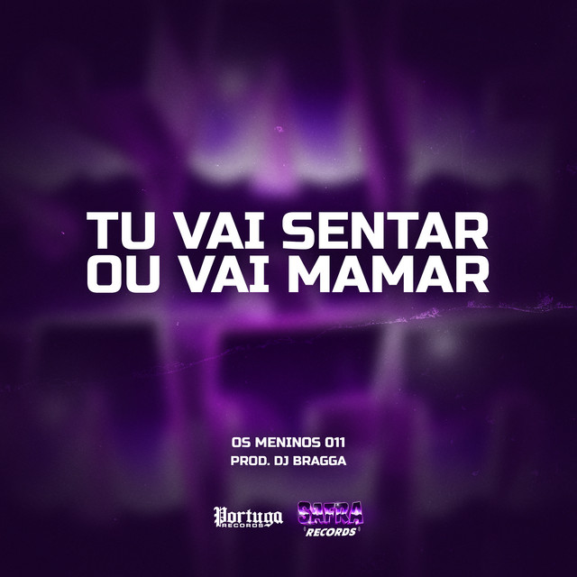 TU VAI SENTAR OU VAI MAMAR
