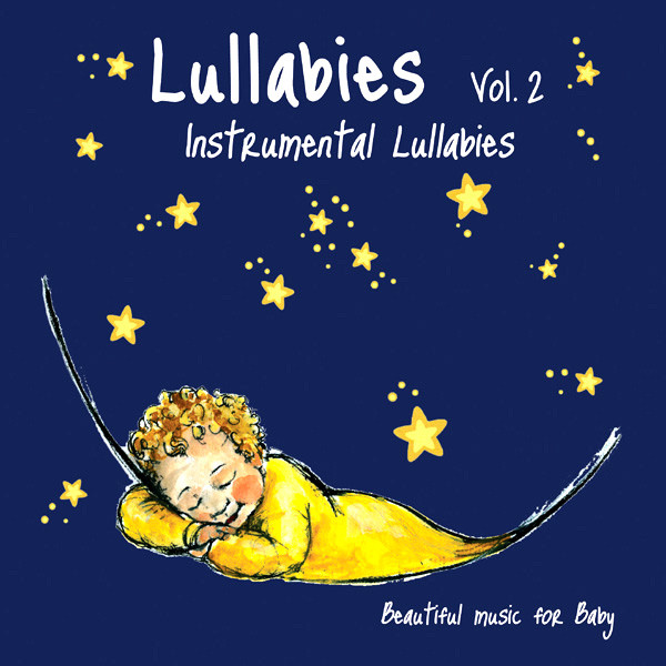 Lullabies Vol. 2 - Instrumental Lullabies, Beautiful Music For Baby cover art