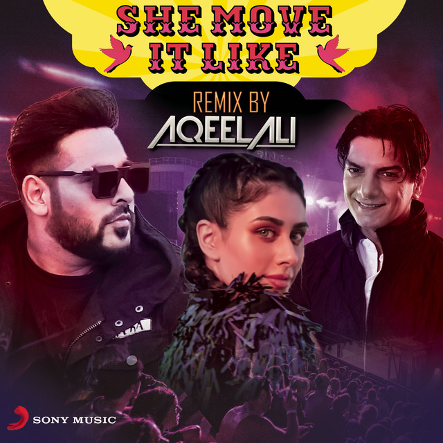 She Move It Like - Remix by Aqeel Ali