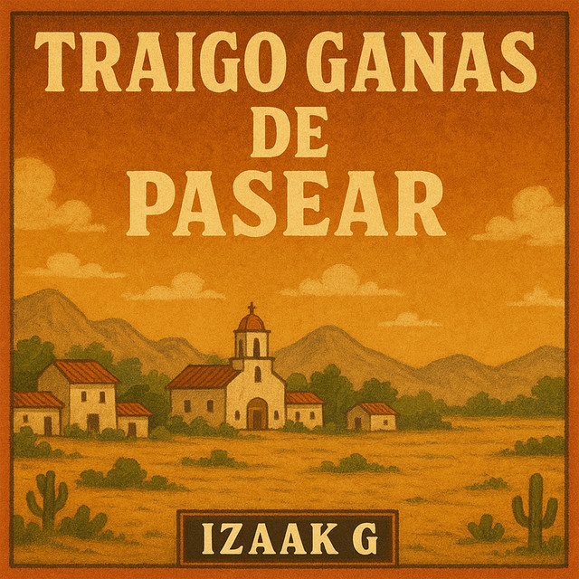 Traigo Ganas de Pasear