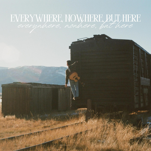 Everywhere, Nowhere, but Here cover art