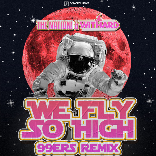 We Fly so High (99Ers Remix)