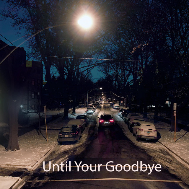 Until Your Goodbye cover