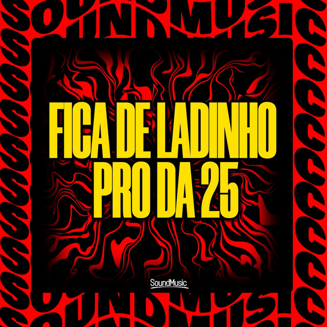 FICA DE LADINHO PRO DA 25