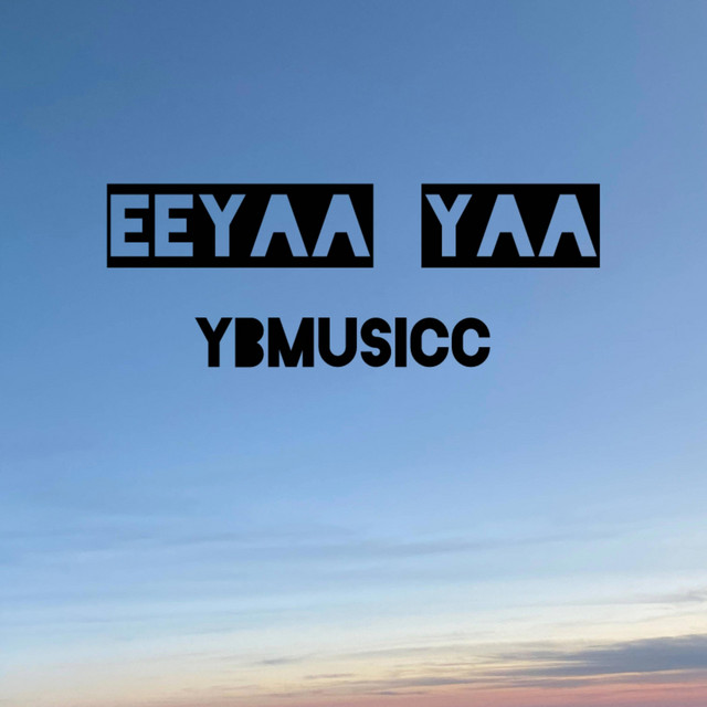 Eeyaa yaa