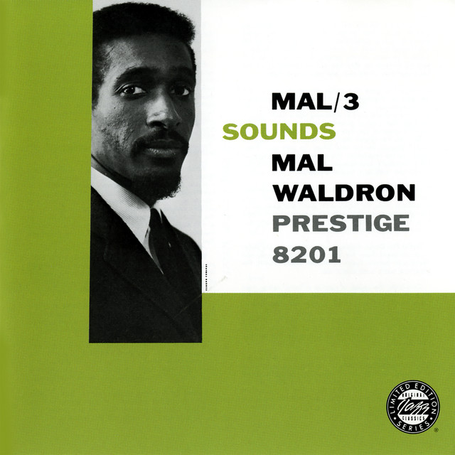 Mal/3: Sounds - Album by Mal Waldron | Spotify