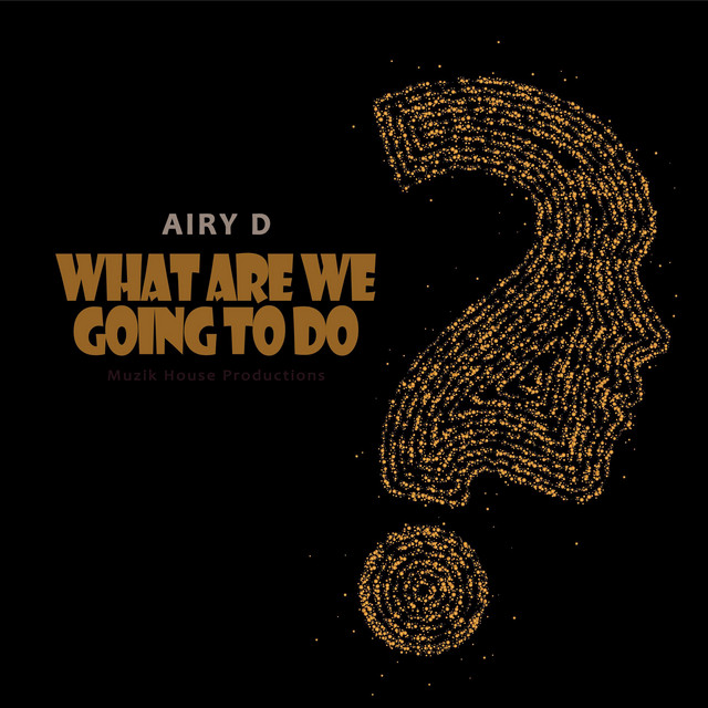 What Are We Going To Do