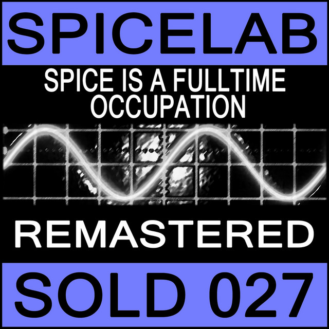 Spice Is A Fulltime Occupation (Remastered) cover art