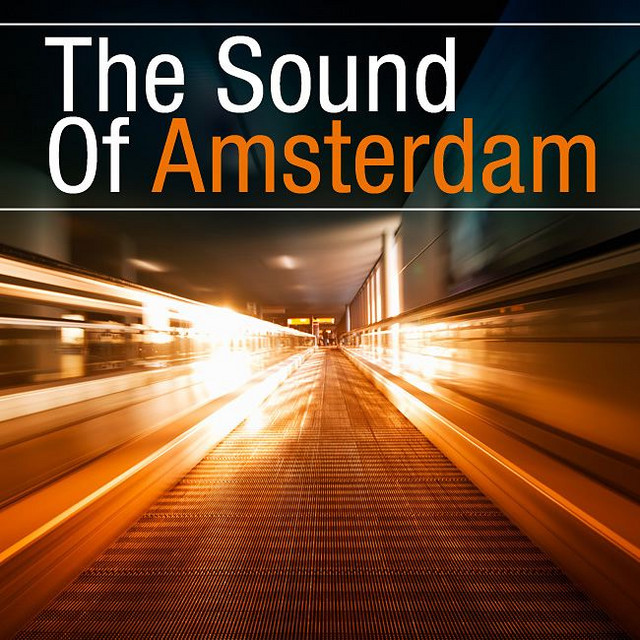 The Sound Of Amsterdam (World Wide Excl. Usa & Canada) cover art