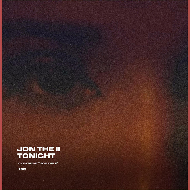 TONIGHT - Single by JON THE II | Spotify