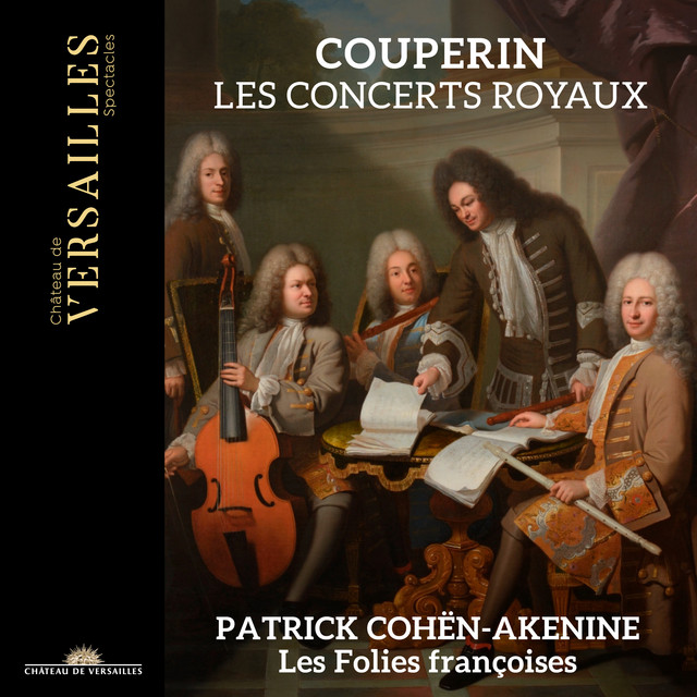Couperin: Les Concerts Royaux — François Couperin