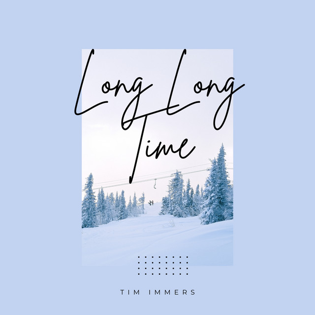 Long Long Time