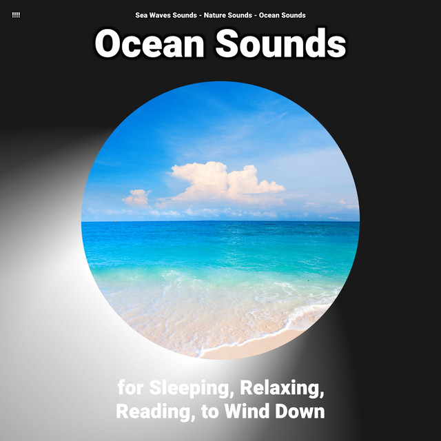 !!!! Ocean Sounds for Sleeping, Relaxing, Reading, to Wind Down cover art