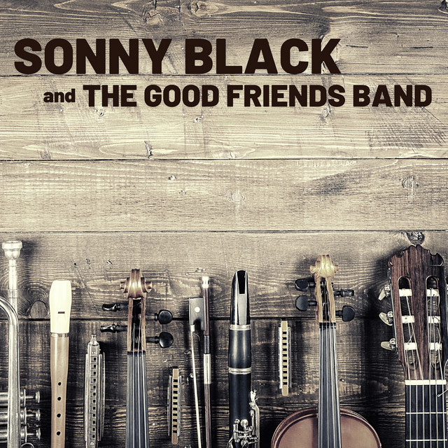 Sonny Black and the Good Friends Band cover art