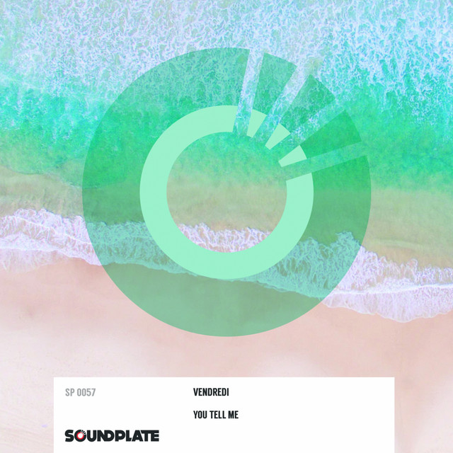 You Tell Me - Vendredi