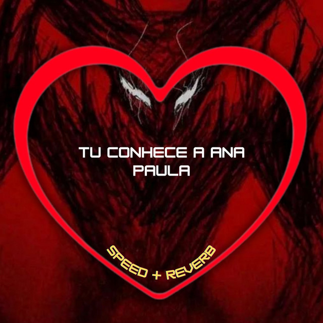 Tu Conhece a Ana Paula - Speed + Reverb