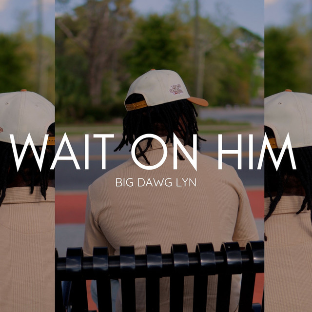 Wait on Him