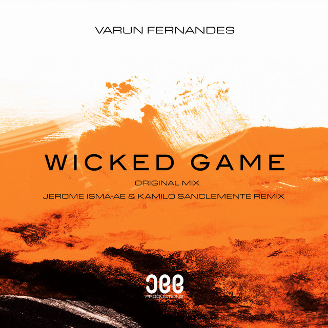 Wicked Game - Jerome Isma-Ae & Kamilo Sanclemente Remix