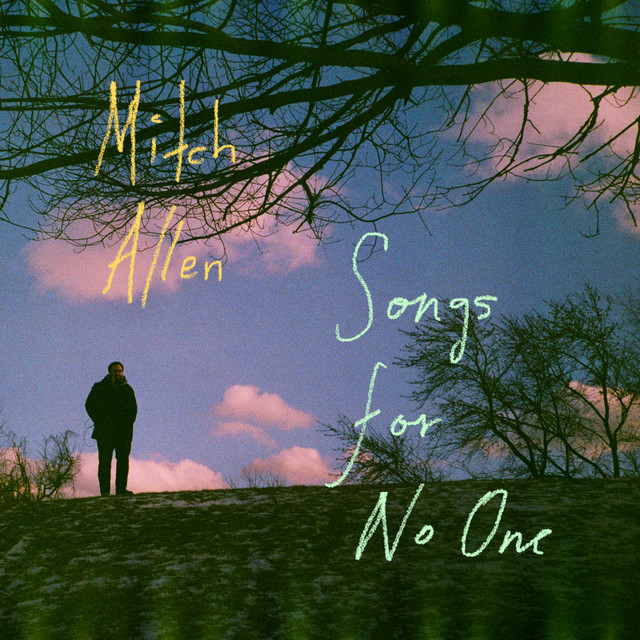 邦楽 Unlax - Song for myself Songs for No One - Album by Mitch Allen | Spotify