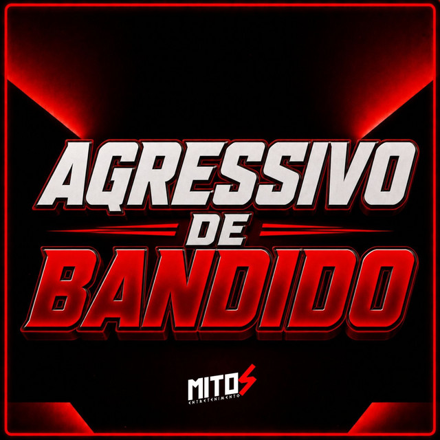 Agressivo De Bandido