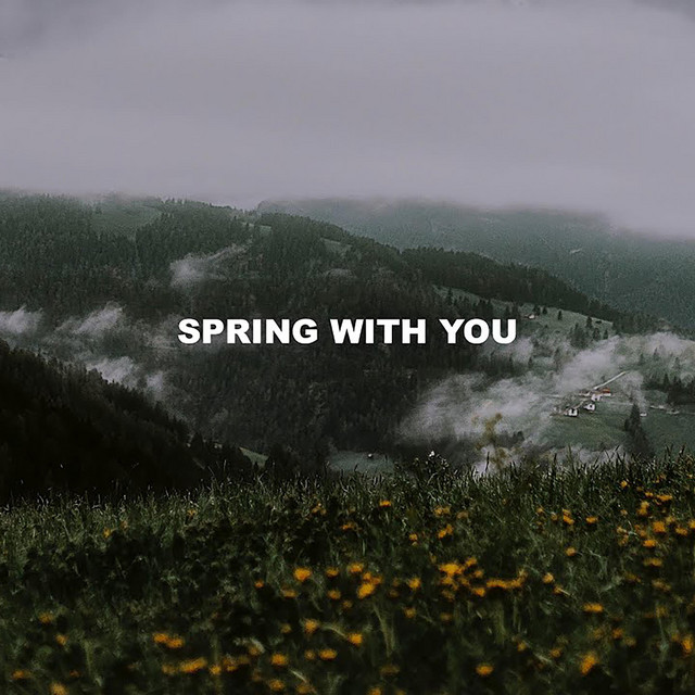 Spring with you