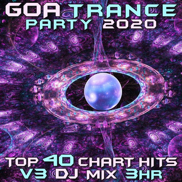 Goa Trance Party 2020 Top 40 Chart Hits, Vol. 3 (DJ Mix 3Hr) cover art