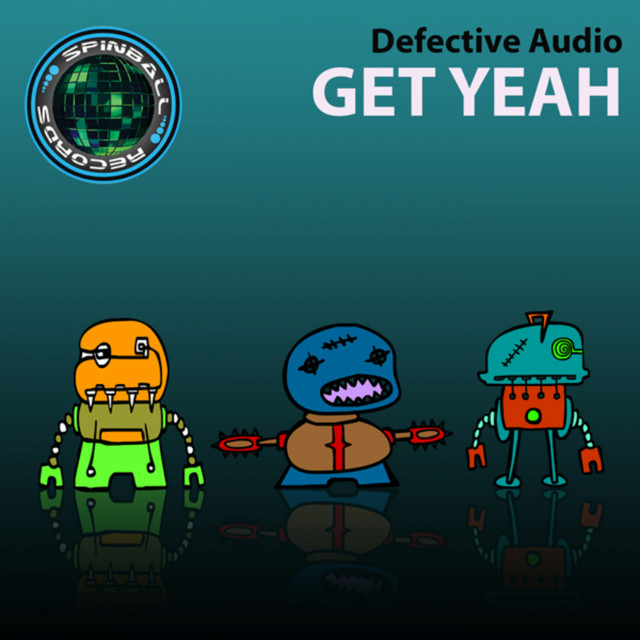Get Yeah - Single by Defective Audio | Spotify