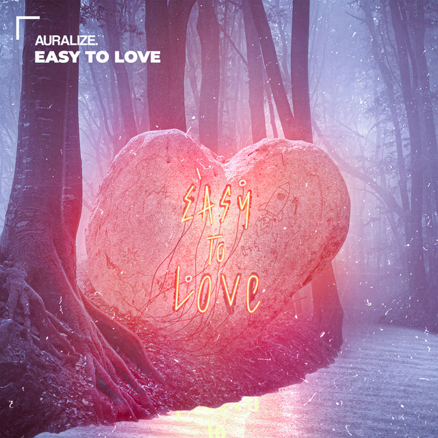 Easy To Love by AURALIZE
