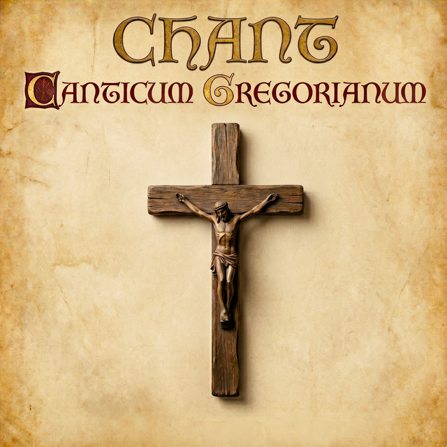 Chant - Canticum Gregorianum