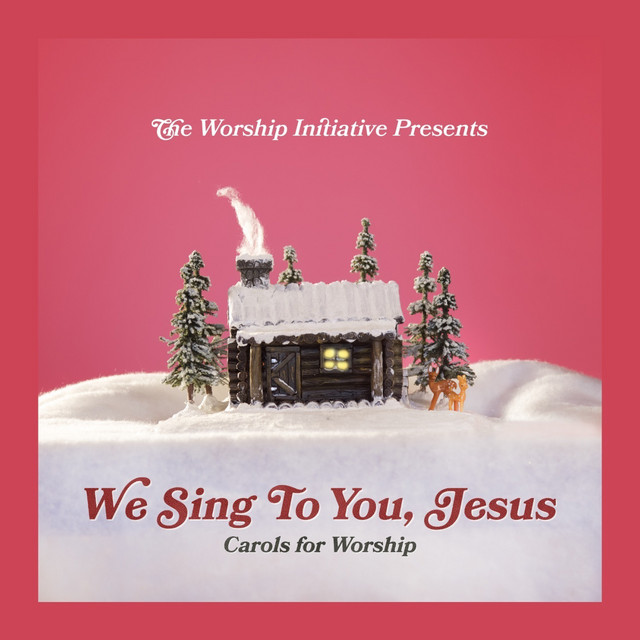 We Sing to You Jesus: Carols for Worship (Instrumentals)