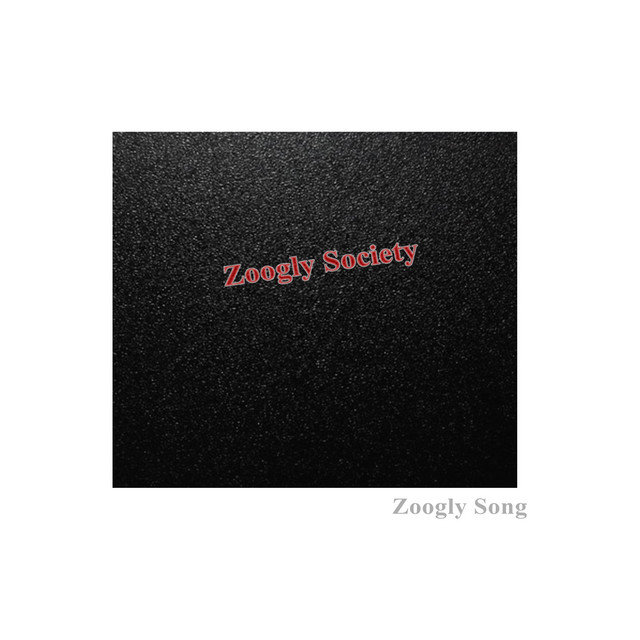 Zoogly Song