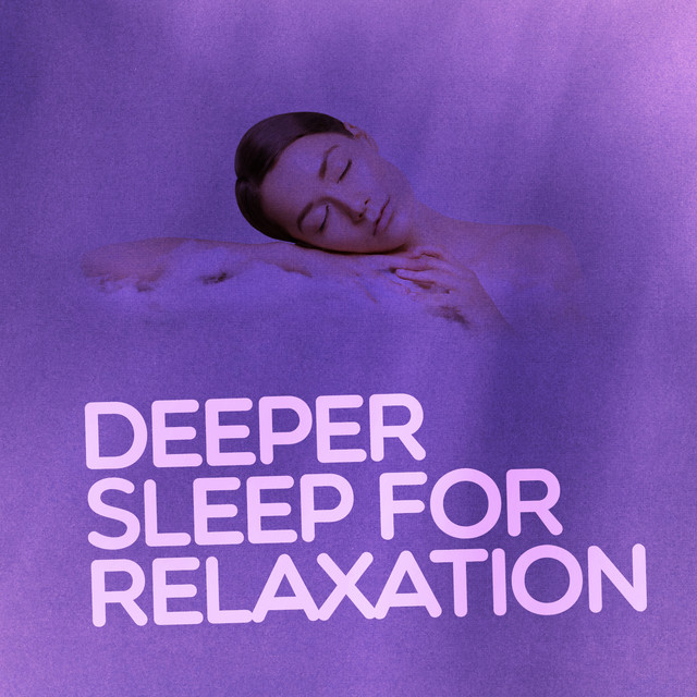 Deeper Sleep for Relaxation cover art