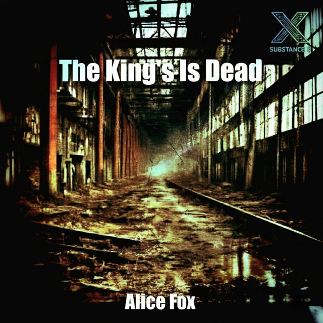 Обкладинка: The king’s is dead — Alice Fox