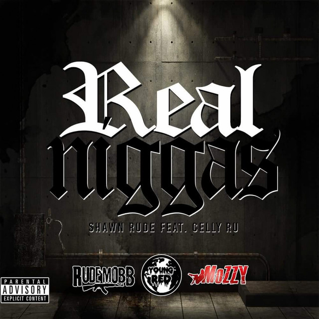 Real Niggas - Single by Shawn Rude | Spotify