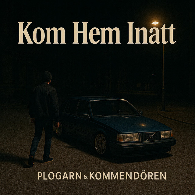 Kom hem inatt