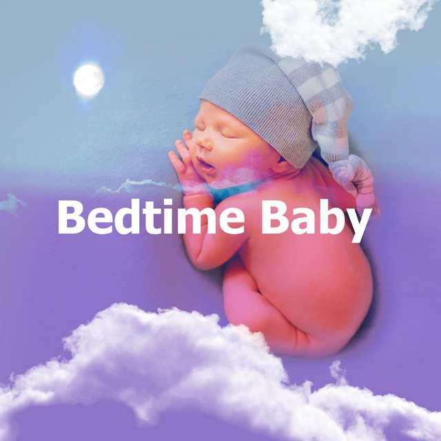 Bedtime Baby - Album by Lullaby Babies | Spotify